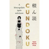 Cundoku - A k&ouml;nyvgyűjt&eacute;s jap&aacute;n műv&eacute;szete - (K&uuml;l&ouml;nleges kiad&aacute;s) - Taiki Raito Pym