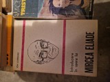 Introducere &icirc;n opera lui Mircea Eliade vintage