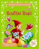 Povestea Scufiţei Roşii. Editia a 2-a