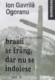Brazii se frang, dar nu se indoiesc (volumul 2) - 1995 - Ion Gavrila (J93)