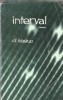Interval Alexandru Ivasiuc Editura Literatura 1968 Carte veche Romane Celebre