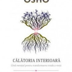 Calatoria Interioara - Osho