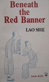 Beneath the Red Banner &ndash; Lao She