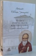 TALCUIRE LA SFANTUL MAXIM MARTURISITORUL, CAPETE DESPRE DRAGOSTE de ARHIM. EMILIANOS SIMONOPETRITUL , 2017 foto