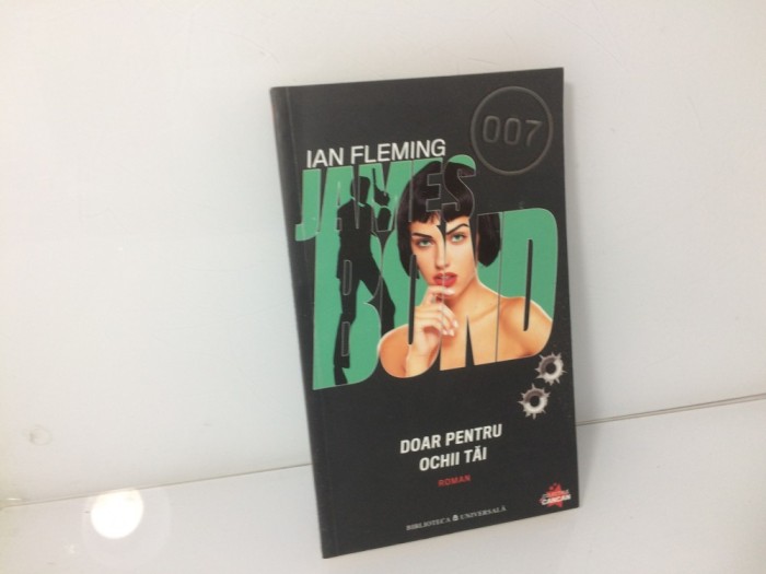 Doar pentru ochii tai - Ian Fleming / C26