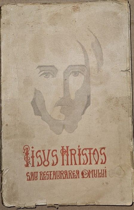 IISUS HRISTOS SAU RESTAURAREA OMULUI de DUMITRU STANILOAE , SIBIU 1943