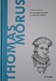Thomas Morus. Un umanist coerent in vremuri tulburi &ndash; Didier Contadini