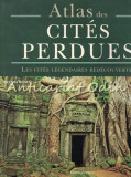 Cumpara ieftin Atlas Des Cites Perdues - Brenda Rosen