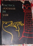 TACTICA JOCULUI DE SAH