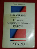 L&#039;Europe des princes eclaires: 1763-1789 / Leo Gershoy