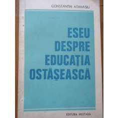 Eseu Despre Educatia Ostaseasca - Constantin Atanasiu ,286386