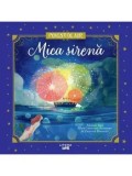 Mica sirena. Povesti de aur/Hans Christian Andersen, Cristina Donovici