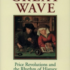 The Great Wave: Price Revolutions and the Rhythm of History