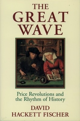 The Great Wave: Price Revolutions and the Rhythm of History foto