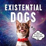 Existential Dogs