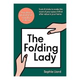Carte "The Folding Lady" de Sophie Liard - Arta plierii hainelor, organizare, economisire spatiu