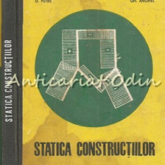 Statica Constructiilor - Dumitru Petre, Gheorghe Anghel