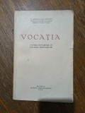 Vocatia, factor hatarator in cultura popoarelor - C. Radulescu Motru, 1932 / R4P5F