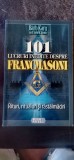 Barb Karg - 101 lucruri inedite despre francmasoni. Ritmuri, ritualuri și rastalmaciri