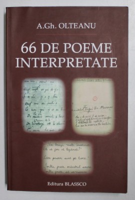 66 DE POEME INTERPRETATE de A. GH. OLTEANU , 2014 foto