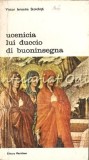 Cumpara ieftin Ucenicia Lui Duccio Di Buoninsegna - Victor Ieronim Stoichita, 1990, Giovanni Papini