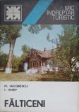Fălticeni: Mic &Icirc;ndreptar Turistic - M. Iacobescu, I. Iosep (1978, Sport-Turism, Harta inclusă, Ghid Turistic)