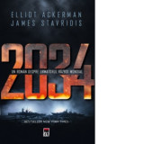 2034. Un roman despre urmatorul razboi mondial - Elliot Ackerman, James Stavridis