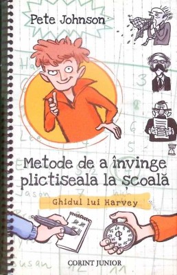 METODE DE A INVINGE PLICTISEALA LA SCOALA. GHIDUL LUI HARVEY-PETE JOHNSON-281386 foto