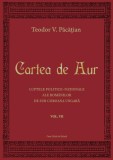 Cartea de Aur, Vol. VII - Teodor V. Pacatian - Carte Istorie