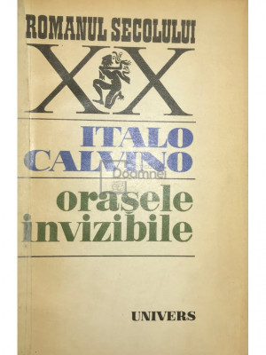 Italo Calvino - Orașele invizibile (editia 1979) foto
