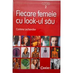 Fiecare femeie cu look-ul sau &ndash; Corinne Lechevalier