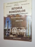 Istoria rom&acirc;nilor din cele mai vechi timpuri p&acirc;nă astăzi &ndash; Aut. I. Scurtu, M. Curculescu, C. Dincă, A.C. Soare, Ed. Petrion, 2000