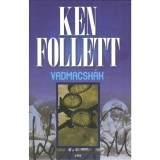 Vadmacsk&aacute;k - Ken Follett