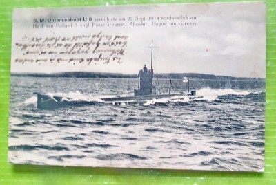 G64-I- WW1-Raritate-CP originala U-BOOT &amp;ndash;U9-AN 1914-Submarin german 1-razboi. foto