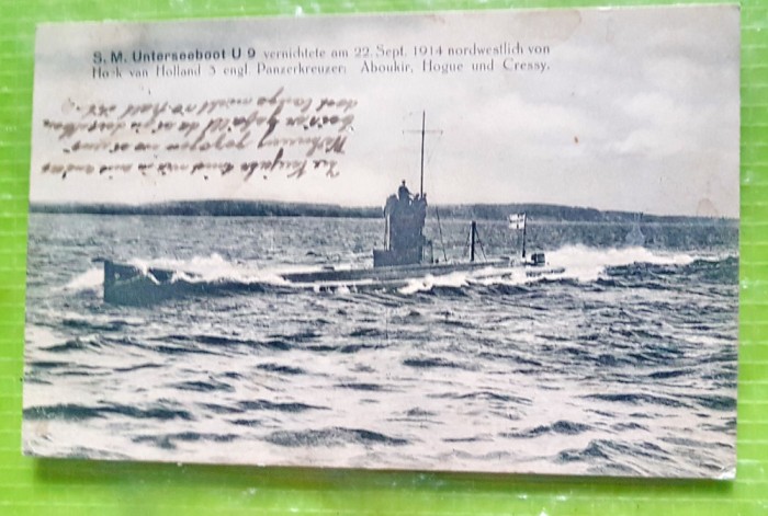 G64-I- WW1-Raritate-CP originala U-BOOT &ndash;U9-AN 1914-Submarin german 1-razboi.