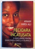 FECIOARA INCATUSATA , O PROCLAMATIE PENTRU EMANCIPAREA FEMEII SI ISLAMULUI , 2008