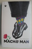 Macho Man - Moritz Netenjakob - Roman Beletristica