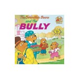 The Berenstain Bears and the Bully