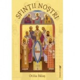 Sfintii nostri - Otilia Balas