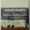 TRILOGIA TRANSILVANA II. CUMPANITI de MIKLOS BANFFY , 2019