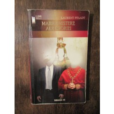 Marile mistere ale istoriei - Laurent Pfaadt