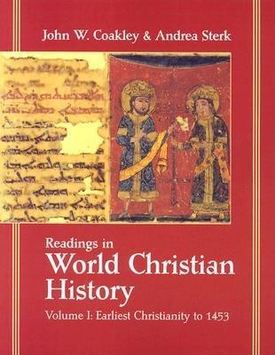 Readings in World Christian History: Volume 1: Earliest Christianity to 1453 foto