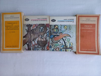 VALORI UMANISTE IN GANDIREA ROMANEASCA VOL. I+II, +UMANISMUL...PACHET 4 VOLUME foto