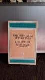 VALORIFICAREA SUPERIOARA A RESURSELOR NATURALE - ALEXANDRU PUIU