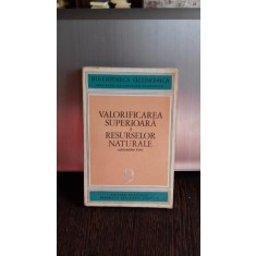 VALORIFICAREA SUPERIOARA A RESURSELOR NATURALE - ALEXANDRU PUIU