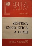 Nestor Lupei - Zestrea energetica a lumii (Editia: 1986)