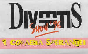 Casetă audio Divertis &amp;lrm;&amp;ndash; Divertis Show &amp;#039;96 - Vol. 1 Corabia Speranței, originală foto