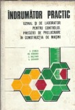 Indrumator practic uzinal si de laborator pentru controlul preciziei de pelucrare in constructia de masini - Constantin Militaru, Gheorghe Badescu