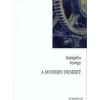 A modern nemzet - Sch&ouml;pflin Gy&ouml;rgy