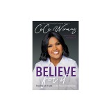 Believe for It: Passing on Faith to the Next Generation